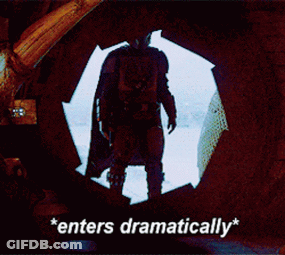 Mandalorian Enters Dramatically I Have Arrived GIF