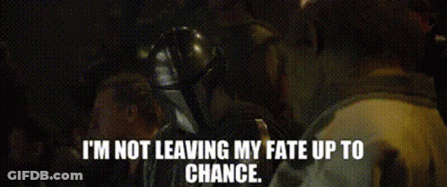 Mandalorian Not Leaving Fate To Chance GIF
