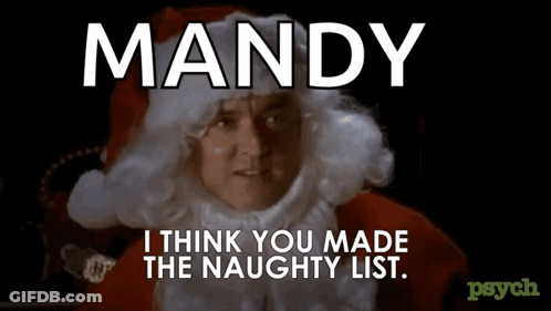 Mandy I Think You Made The Naughty List . Psycho GIF