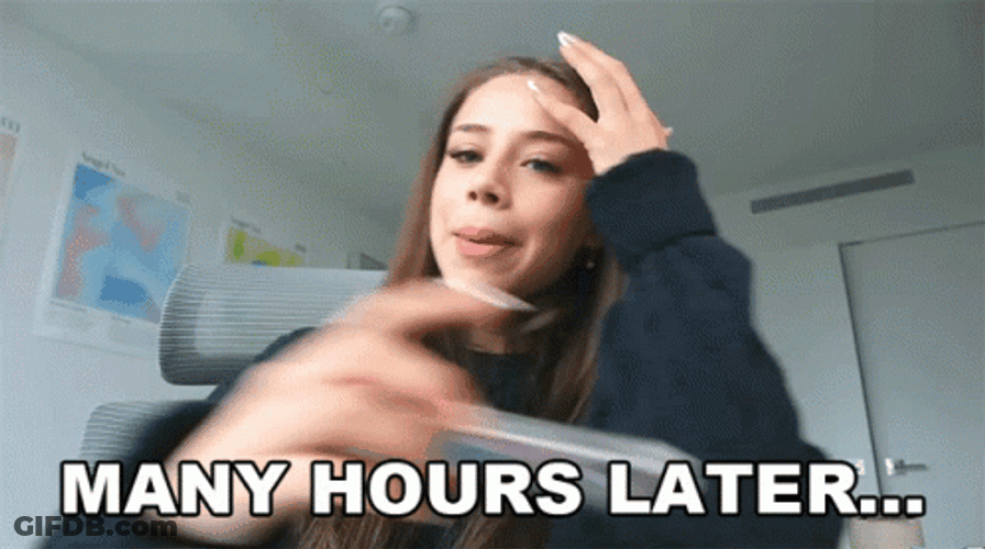 Many Hours Later Of Waiting GIF