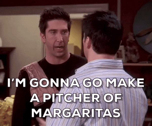 Margaritas Pitcher Ross Geller Friends GIF