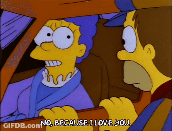 Marge Simpson Because I Love You GIF