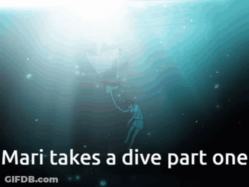 Mari Takes A Dive Part One Is Written On A Poster GIF