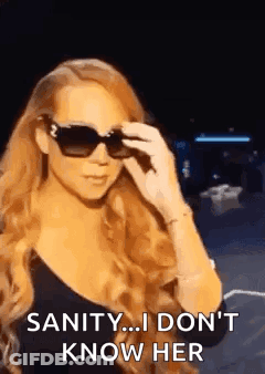 Mariah Carey Sunglasses Says Sanity I Don't Know Her GIF