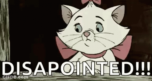 Marie From The Aristocats Is Looking Out A Window With The Words `` Disappointed '' Written Below Her . GIF