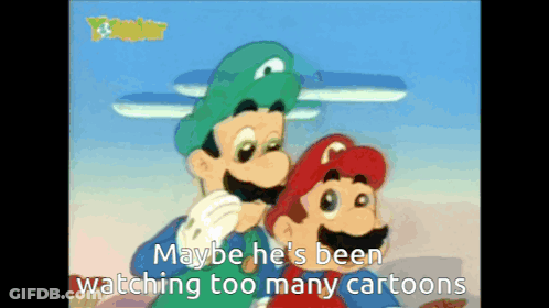 Mario And Luigi Saying Maybe He's Been Watching Too Many Cartoons GIF