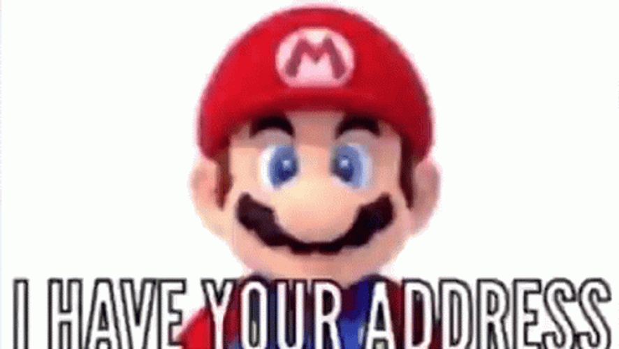 Mario Have Your Address You're The Bomb GIF