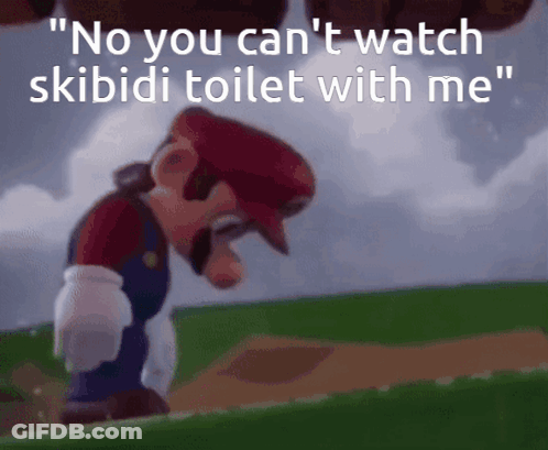 Mario No You Can't Watch Skibidi Toilet With Me GIF