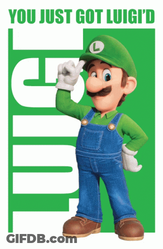 Mario Poster You Just Got Luigi'd GIF
