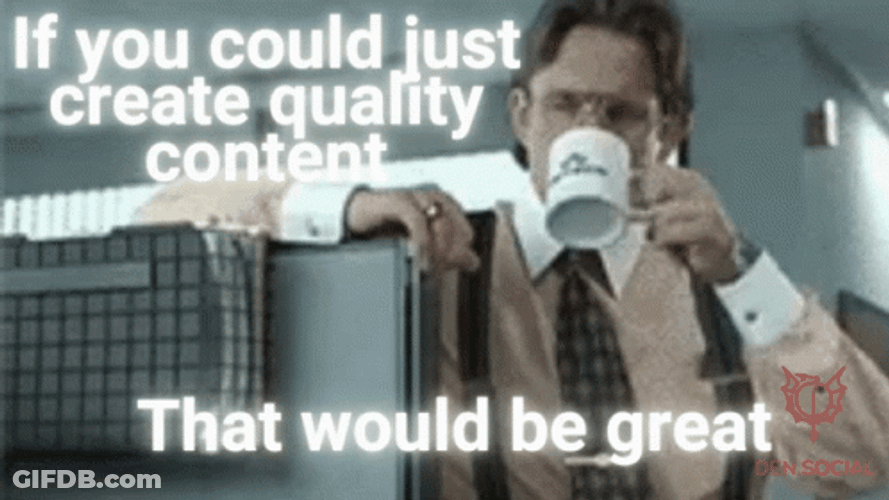 Marketing Quality Content Meme GIF