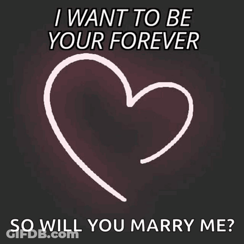Marry Me To Be Your Forever GIF
