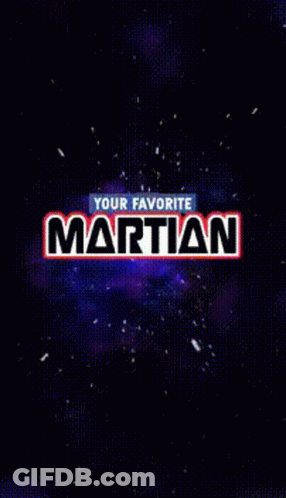 Martian And Martian Multiverse Poster GIF