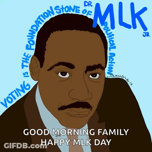 Martin Luther King Jr. Drawing Good Morning Family Happy MLK Day GIF