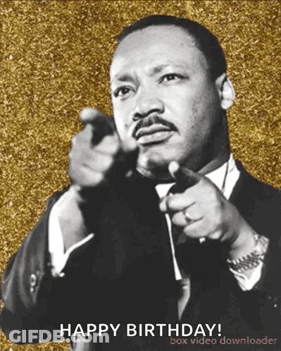 Martin Luther King Jr. Happy Birthday Box Video Downloader GIF
