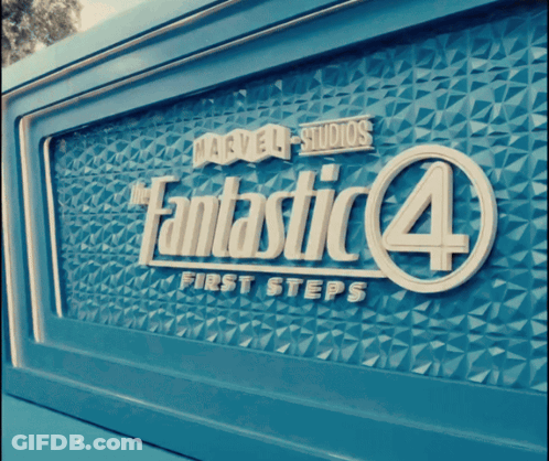 Marvel Studios Fantastic 4 First Steps Sign On A Blue Background GIF