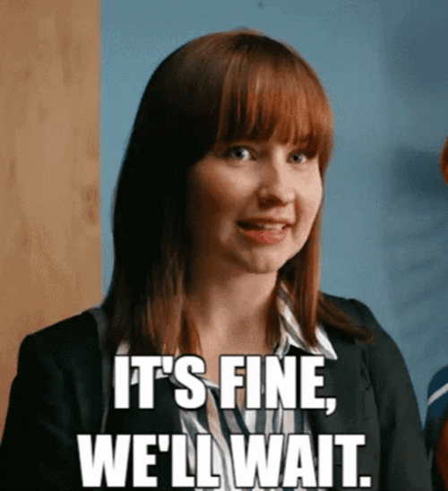 Mary Kate Wiles It's Fine Well Waiting Patiently GIF