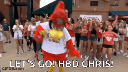 Mascot Saying Let's Go HBD Chris To Crowd GIF