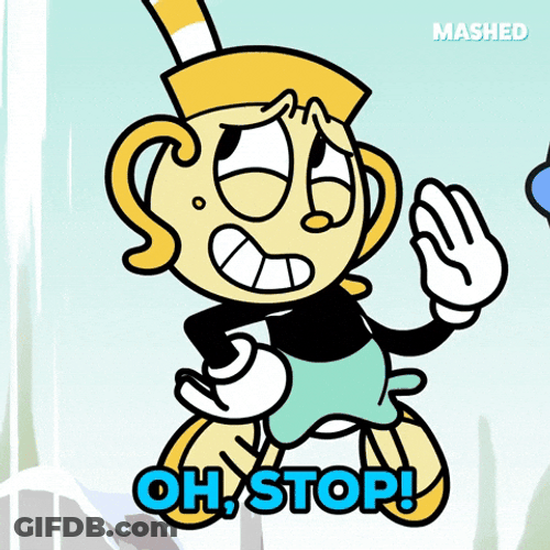 Mashed Cuphead Oh Stop It You GIF