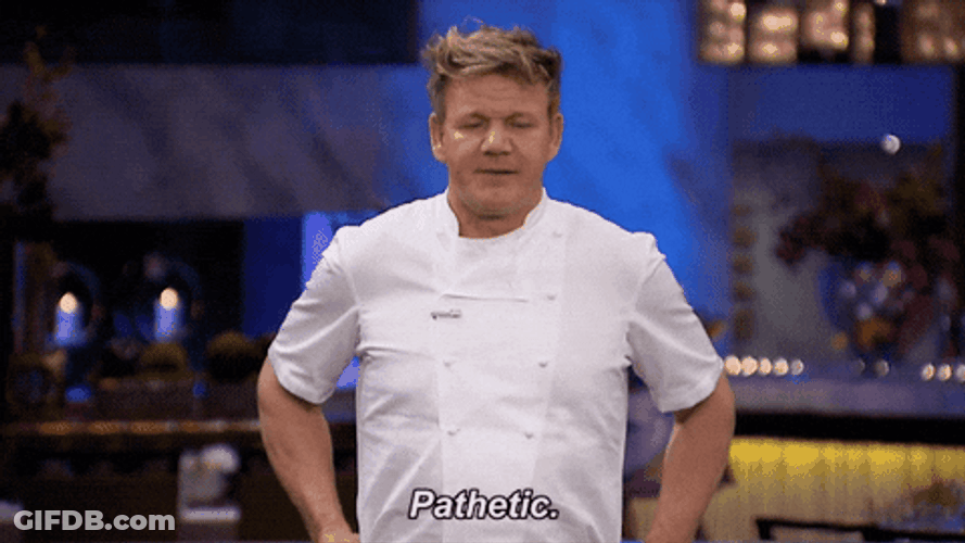 Master Chef Gordon Ramsay Pathetic GIF