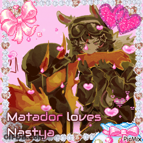 Matador Loves Nastya With Hearts And Bows GIF