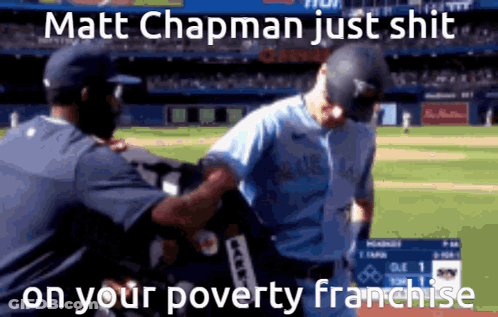 Matt Chapman Just Shit On Your Poverty Franchise Is Written On A Baseball Field GIF