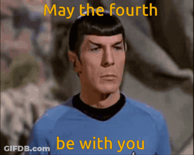 May 4Th May The Fourth Be With You GIF