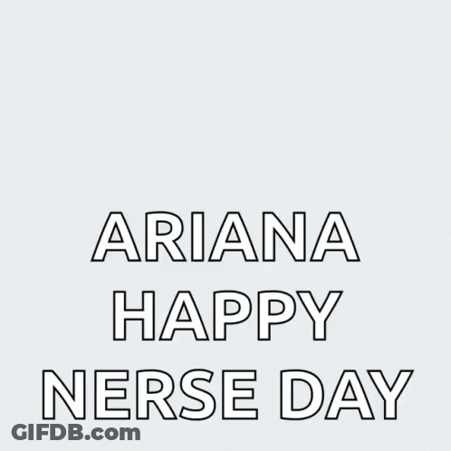 May Day Ariana Happy Nurse Day Poster GIF