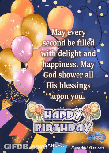 May Every Second Be Filled With Delight And Happiness May God Shower All His Blessings Upon You Happy Birthday GIF