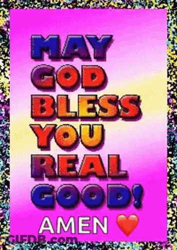 May God Bless You Real Good Amen Is Written On A Pink Background GIF