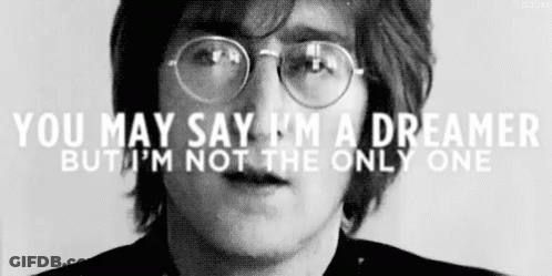 May Say I'M A Dreamer GIF
