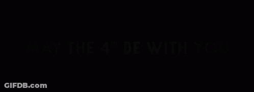 May The 4Th Be With You GIF
