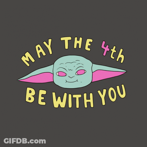 May The 4Th Be With You GIF