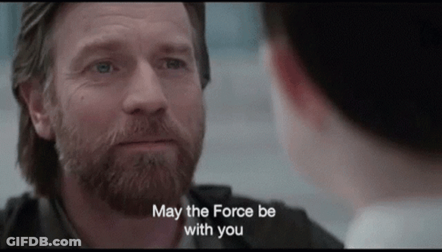 May The Force Be With You Obi Wan Kenobi GIF