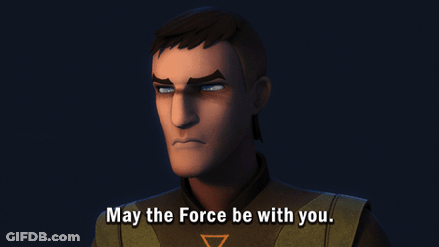 May The Force Be With You Starwars Rebels GIF
