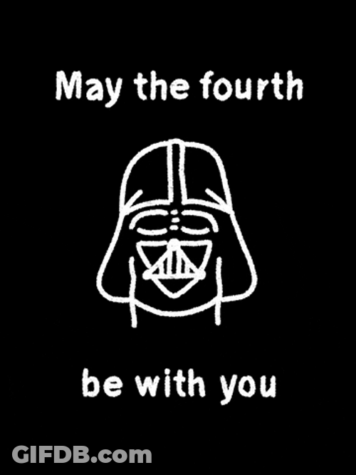 May The Fourth Be With You Darth Vader GIF