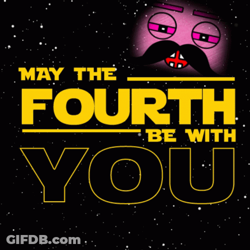 May The Fourth Be With You GIF