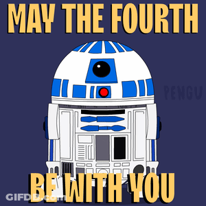 May The Fourth Be With You R2D2 Poster GIF