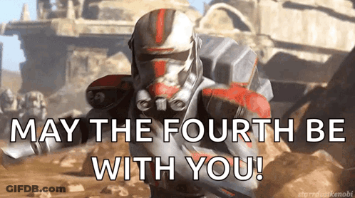 May The Fourth Be With You Soldier GIF