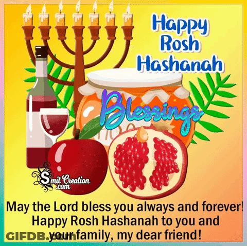 May The Lord Bless You Always And Forever Happy Rosh Hashanah To You And Your Family My Dear Friend ! GIF