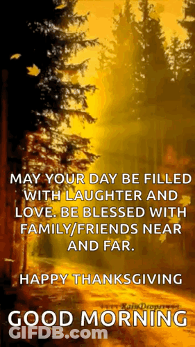 May Your Day Be Filled With Laughter And Love . Be Blessed With Family / Friends Near And Far . GIF