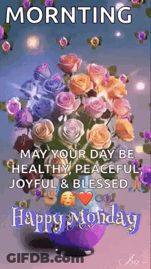 May Your Day Be Healthy Peaceful Joyful And Blessed Happy Monday GIF