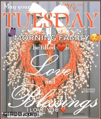 May Your Tuesday Morning Family Be Filled With Love GIF