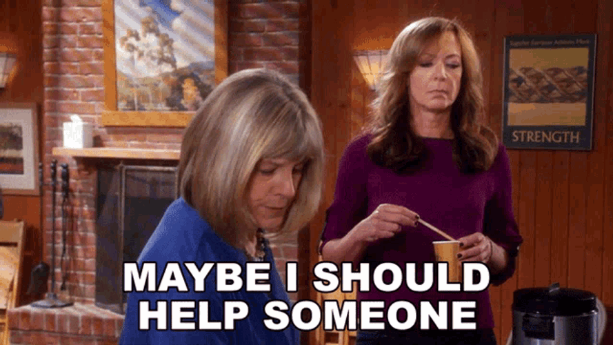 Maybe I Should Help Someone Bonnie Plunkett GIF