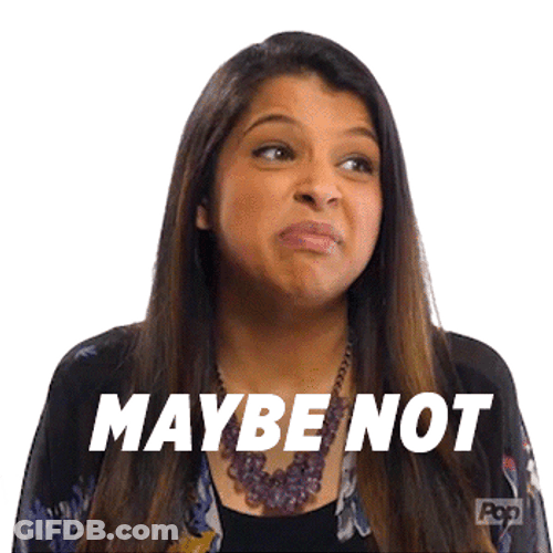 Maybe Maybe Not And The Face Turned Sour GIF