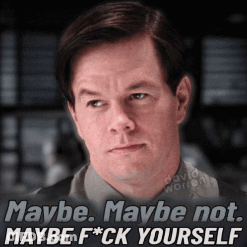 Maybe Maybe Not Maybe F*ck Yourself Poster GIF