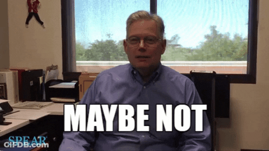 Maybe Maybe Not Spear Education GIF