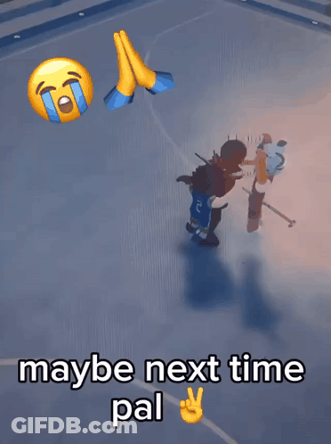 Maybe Next Time Pal Is Written On A Picture Of A Basketball Court GIF