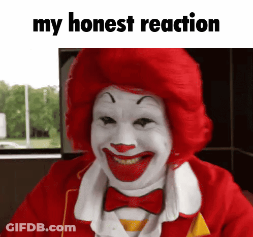 McDonald's Clown With Red Hair And Bow Tie Saying My Honest Reaction GIF