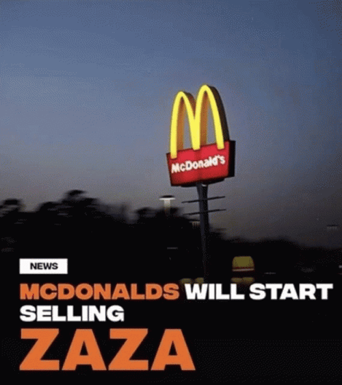 Mcdonalds Will Start Selling Zaza GIF