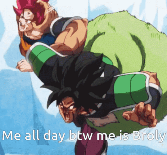 Me All Day Broly Vs Goku GIF
